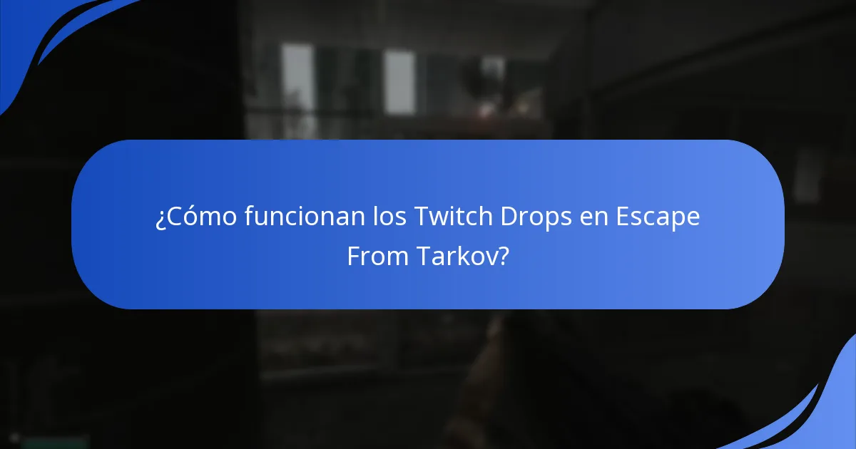 ¿Cuáles son los requisitos de cuenta para participar en los Twitch Drops?