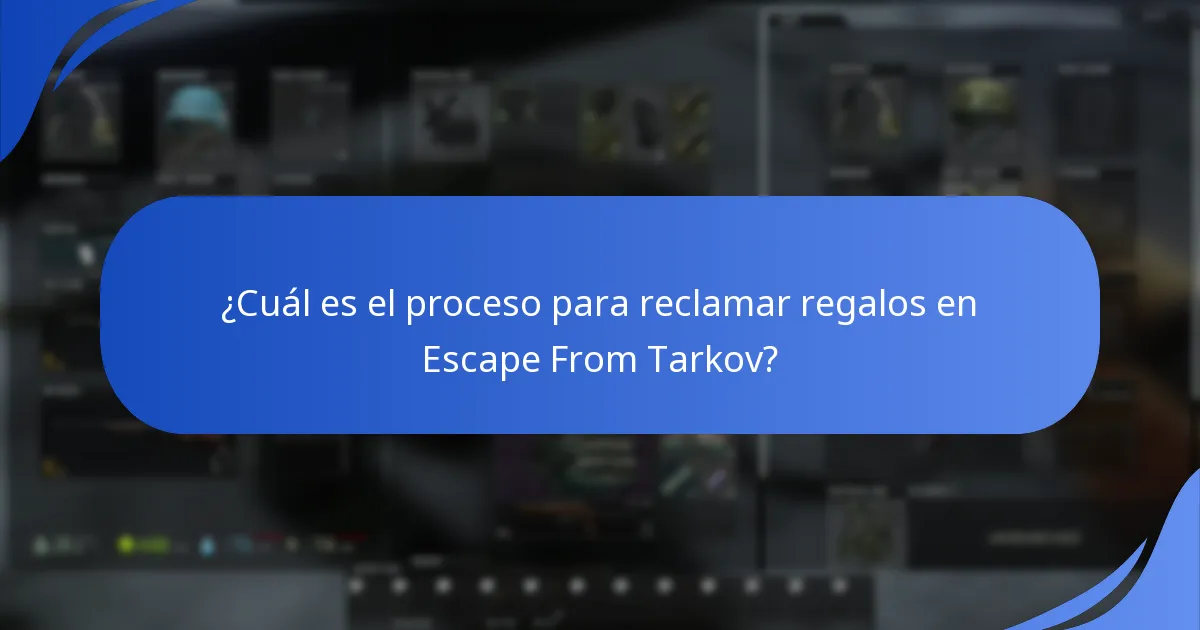 ¿Qué tipos de regalos pueden reclamar los jugadores en Escape From Tarkov?
