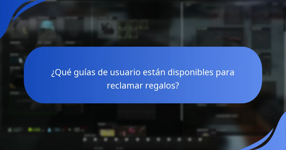 ¿Qué guías de usuario están disponibles para reclamar regalos?