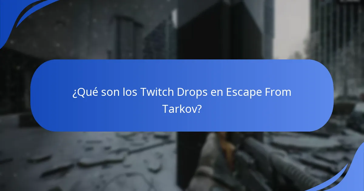 ¿Qué tendencias han surgido de los Twitch Drops de Escape From Tarkov?